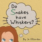 Do Snakes Have Whiskers? Do Snakes Have Whiskers?