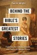 Behind the Bible's Greatest Stories - Bild 1