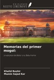 Memorias del primer mogol: Memorias del primer mogol: