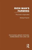 Rich Man's Farming