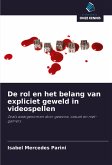 De rol en het belang van expliciet geweld in videospellen De rol en het belang van expliciet geweld in videospellen