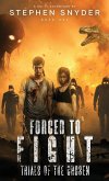 Forced To Fight Forced To Fight