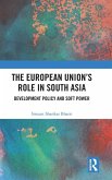 The European Union's Role in South Asia The European Union's Role in South Asia