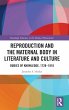 Reproduction and the Maternal Body in... - Bild 1