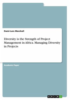 Diversity is the Strength of Project Management in Africa. Managing Diversity in Projects