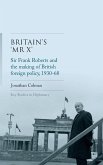 Britain?S 'Mr X? Britain?S 'Mr X?