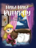 Night Night Butterfly Night Night Butterfly