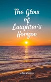 The Glow of Laughter's Horizon