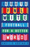 Beyond the Final Whistle Beyond the Final Whistle