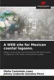 A WEB site for Mexican coastal lagoons. A WEB site for Mexican coastal lagoons.