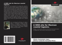 A WEB site for Mexican coastal lagoons. - Castañeda López, Ofelia;González Pérez, Johnny Leobardo