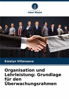 Cover Organisation und Lehrleistung: Grundlage für den Überwachungsrahmen