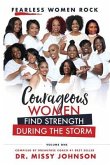 Fearless Women Rock Courageous Women Find Strength During the Storm Fearless Women Rock Courageous Women Find Strength During the Storm