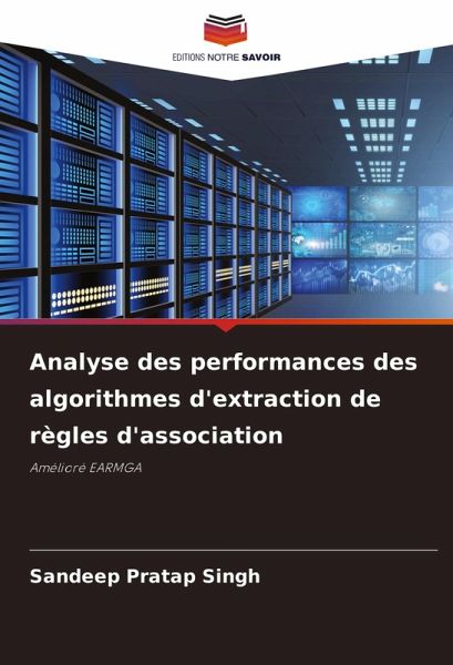Analyse des performances des algorithmes d'extraction de règles d'association Analyse des performances des algorithmes d'extraction de règles d'association