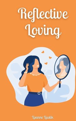 Reflective Loving - Liustik, Lisanne