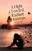 A Flight Toward Radiant Horizons