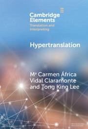 Hypertranslation - Claramonte, Mª Carmen Africa Vidal; Lee, Tong King