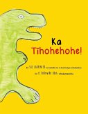 Ka Tīhohehohe! Ka Tīhohehohe!