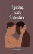 Loving with Intention - Bild 1