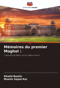 Cover Mémoires du premier Moghol :