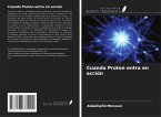 Cuando Proton entra en acción