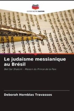 Le judaïsme messianique au Brésil - Hornblas Travassos, Deborah