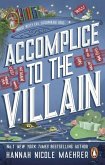Accomplice to the Villain Accomplice to the Villain