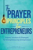The Prayer Principles for Entrepreneurs The Prayer Principles for Entrepreneurs
