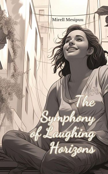 The Symphony of Laughing Horizons