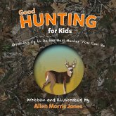 Good Hunting for Kids Good Hunting for Kids
