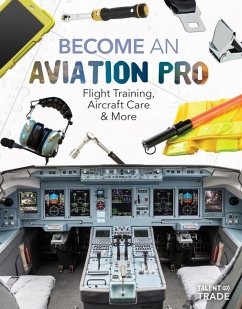 Become an Aviation Pro: Flight Training, Aircraft Care & More - Gates, Margo