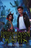 Rayleigh Mann and the Quest of Misfits Rayleigh Mann and the Quest of Misfits