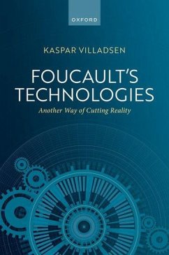 Foucault's Technologies - Villadsen, Kaspar