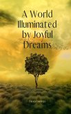 A World Illuminated by Joyful Dreams