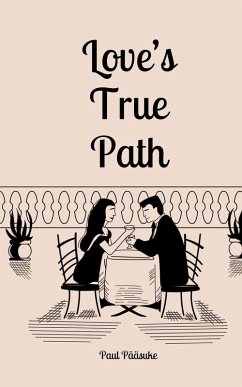 Love's True Path - Pääsuke, Paul