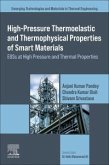 High-Pressure Thermoelastic and Thermophysical Properties of Smart Materials High-Pressure Thermoelastic and Thermophysical Properties of Smart Materials