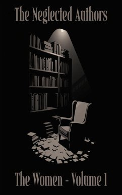 Cover The Neglected Authors - The Women (eBook, ePUB)