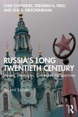 Russia's Long Twentieth Century