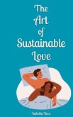 The Art of Sustainable Love