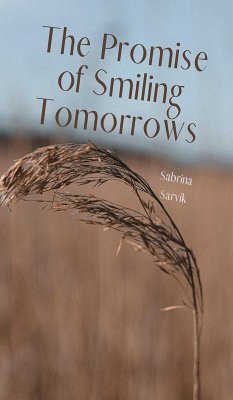 The Promise of Smiling Tomorrows - Sarvik, Sabrina