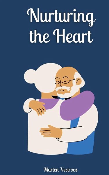 Nurturing the Heart