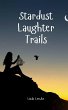 Stardust Laughter Trails - Bild 1