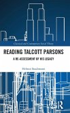 Reading Talcott Parsons Reading Talcott Parsons