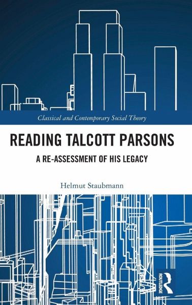 Reading Talcott Parsons Reading Talcott Parsons