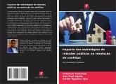 Impacto das estratégias de relações públicas na resolução de conflitos Impacto das estratégias de relações públicas na resolução de conflitos