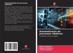 Automatização de processos robóticos - Grijalva, Valeria;Chamorro, Manuel;Mendoza, Carlos