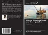 Golfo de Guinea: recursos acuáticos y petróleo Golfo de Guinea: recursos acuáticos y petróleo
