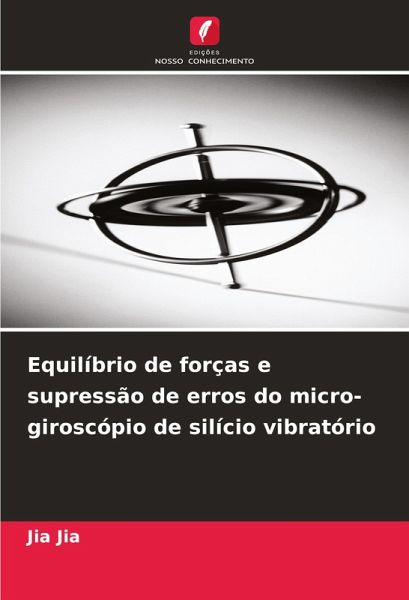 Equilíbrio de forças e supressão de erros do micro-giroscópio de silício vibratório Equilíbrio de forças e supressão de erros do micro-giroscópio de silício vibratório