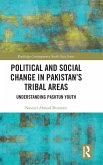 Political and Social Change in Pakistan's Tribal Areas Political and Social Change in Pakistan's Tribal Areas