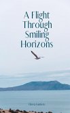 A Flight Through Smiling Horizons